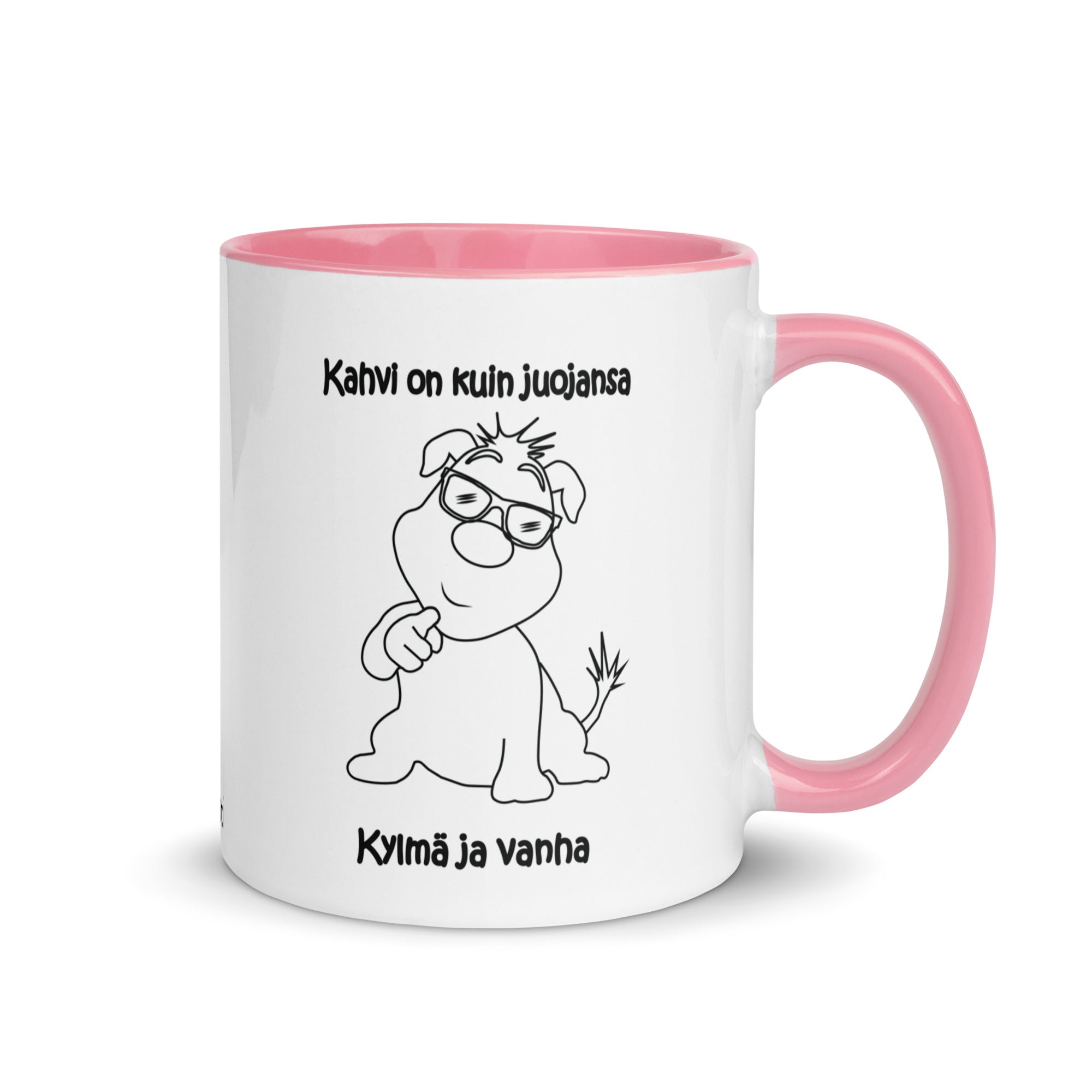 pinkki valkoinen keraaminen muki, jossa on koiran kuva ja huumoriteksti "Kahvi on kuin juojansa, kylmä ja vanha".