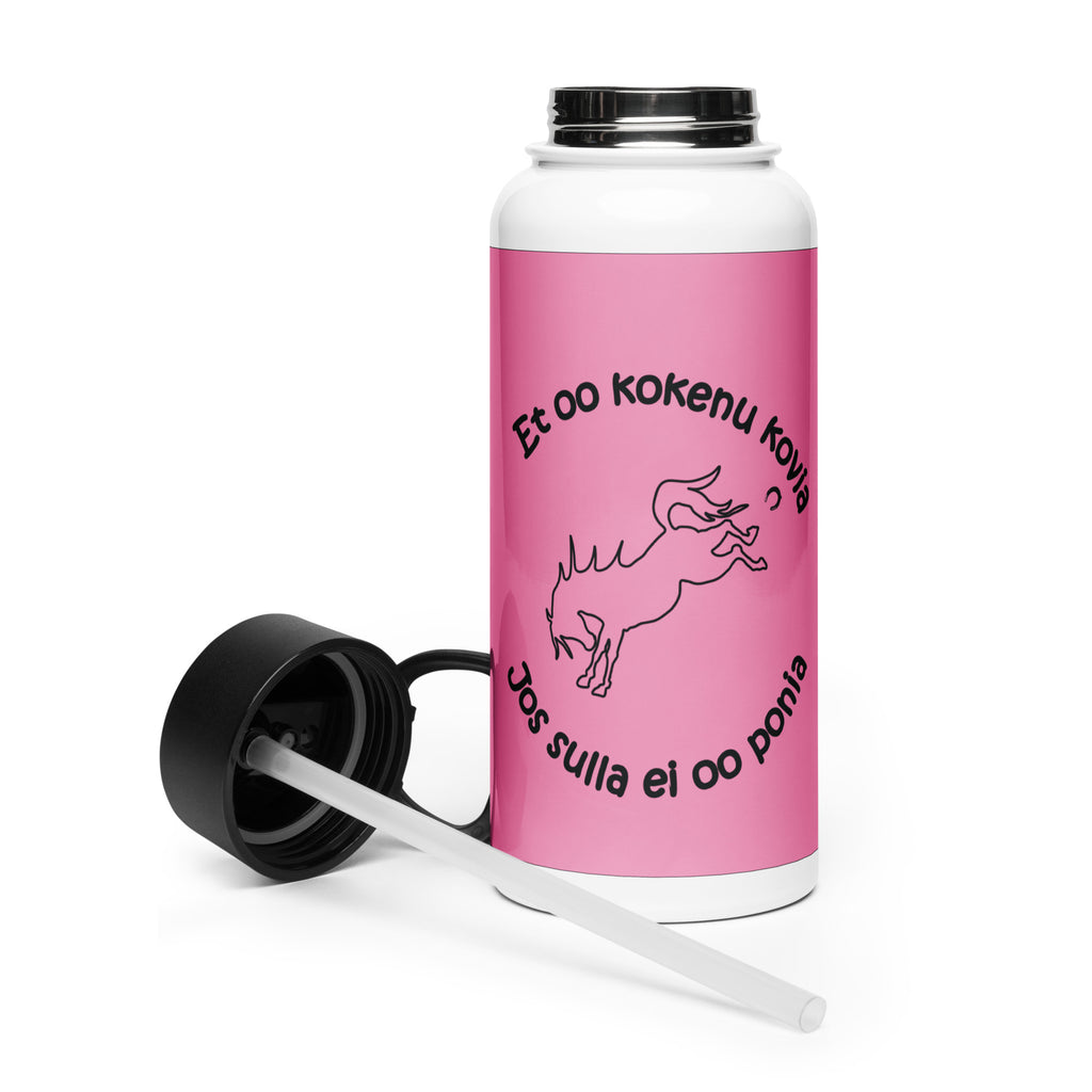 Pinkki ruostumaton teräs vesipullo, jossa on teksti "et oo kokenu kovia, jos sulla ei oo ponia".